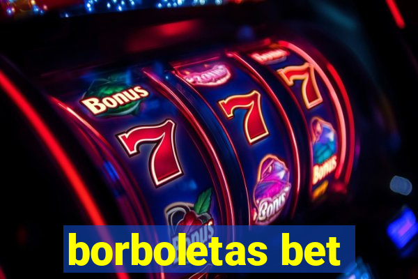 borboletas bet